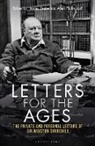 Sir Sir Winston S. Churchill, Sir Winston S Churchill, Sir Winston S. Churchill, Winston S Churchill, James Drake, Allen Packwood... - Letters for the Ages