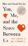 Matt Davies, Matt and Sarah Davies, Sarah Davies - You, Me and the Space Between Us