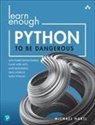 Michael Hartl - Learn Enough Python to Be Dangerous: Software Development, Flask Web Apps, and Beginning Data Science with Python