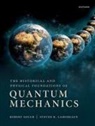 Golub, Lamoreaux, Robert Golub, Robert (Professor of Physics Golub, Steve Lamoreaux - Historical and Physical Foundations of Quantum Mechanics