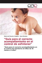 Maria del Rosario Angeles, Sarai Morales - "Guía para el correcto acompañamiento en el control de esfínteres"