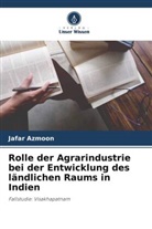 Jafar Azmoon - Rolle der Agrarindustrie bei der Entwicklung des ländlichen Raums in Indien