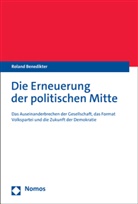 Roland Benedikter - Die Erneuerung der politischen Mitte