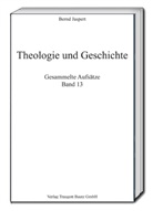 Bernd Jaspert - Theologie und Geschichte