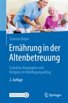Bayer, Susanne Bayer - Ernährung in der Altenbetreuung