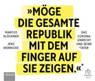 Marcus Klöckner, Jens Wernicke, Klaus B Wolf, Klaus B. Wolf - Möge die gesamte Republik mit dem Finger auf sie zeigen, Audio-CD (Hörbuch)