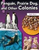 Kylie Burns - Penguin, Prairie Dog, and Other Colonies