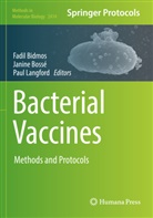 Fadil Bidmos, Janine Bossé, Paul Langford - Bacterial Vaccines