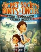 Greta Caruso, Jake Gyllenhaal, Dan Santat - The Secret Society of Aunts & Uncles