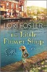 Lori Foster - The Little Flower Shop