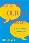 Laura McGuire - Creating Cultures of Consent