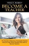 Tracy Ramey - Become a Teacher