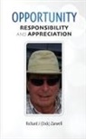 Richard (Dick) Zarwell - Opportunities Responsibility and Appreciation