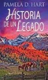 Pamela D. Hart - Historia de un Legado