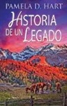 Pamela D. Hart - Historia de un Legado