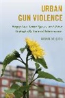 Melvin Delgado, Delgado Melvin - Urban Gun Violence