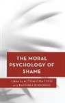 Alessandra Rodogno Fussi, Alessandra Fussi, Raffaele Rodogno - Moral Psychology of Shame