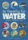 Harriet Ziefert, Brian Fitzgerald - Be Thankful for Water