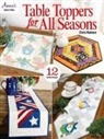 Chris Malone - Table Toppers for All Seasons: 12 Quilted Designs