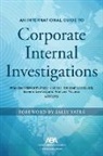 Author Books, Mark Beardsworth, Patrick Hanes, Patrick R. Hanes, Ibtissem Lassoued, Saverio Lembo... - An International Guide to Corporate Internal Investigations