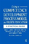 Stephanie Bernoteit, Johnna Darragh Ernst, Ernst Johnna Darragh, Tiffany Freeze, Nancy Latham, Bradford White - Using a Competency Development Process Model in Higher Education