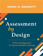 Sheri H. Barrett - Assessment By Design