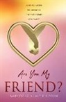 Mary Douglas-Witherspoon - Are You My Friend?: A gentle guide to becoming the best friend you can be