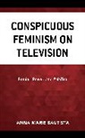 Anna Marie Bautista, Anna Marie Bautista - Conspicuous Feminism on Television