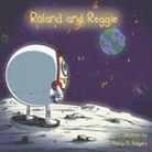 Nancy H. Rodgers, Rodney Andrade - Roland and Reggie