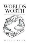 Megan Lynn - Worlds Worth