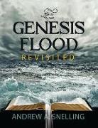 Andrew Snelling - Genesis Flood Revisited