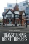 James Powney - Transforming Brent Libraries