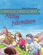 Bruce F Scharschmidt, Bruce F. Scharschmidt, Isabelle Arne - Maggie's Magic Map