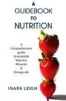 Inara Leigh - A Guidebook to Nutrition