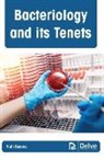 Rishi Saxena - Bacteriology and Its Tenets
