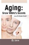 Shivsanjeevi Sripathi - Aging: Snow White's Secrets