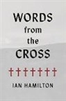 Ian Hamilton - Words from the Cross