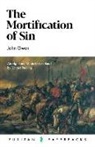 John Owen, Richard Rushing - The Mortification of Sin