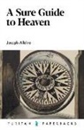 Joseph Alleine - A Sure Guide to Heaven