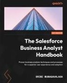 Srini Munagavalasa - The Salesforce Business Analyst Handbook