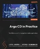 Liviu Costea, Spiros Economakis - Argo CD in Practice