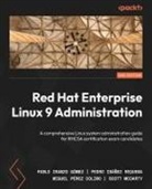 Miguel Pérez Colino, Pablo Iranzo Gómez, Pedro Ibáñez Requena - Red Hat Enterprise Linux 9 Administration - Second Edition