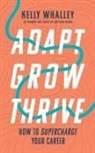 Kelly Whalley - ADAPT GROW THRIVE