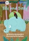 Michelle Wanasundera, Mila Aydingoz - Elle and Birdy