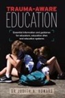Judith A. Howard - Trauma-Aware Education