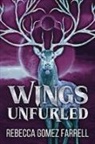 Rebecca Gomez Farrell - Wings Unfurled