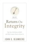 John G Blumberg, John G. Blumberg - Return on Integrity