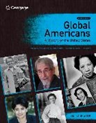 Laura Belmonte, Laura A. Belmonte, Belmonte Laura, Carl J. Guarneri, Steven Hackel, Hackel Steven... - Global Americans: A History of the United States, Volume 2