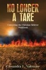 Cassandra Valentine - No Longer A Tare
