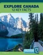 Peggy Snow - Explore Canada: 12 Key Facts